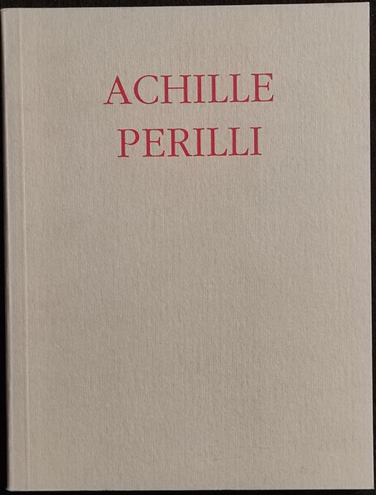 Achille Perilli - Le Colonne E Gli Alberi - Galleria Tega - 1998 - Achille Perilli - copertina