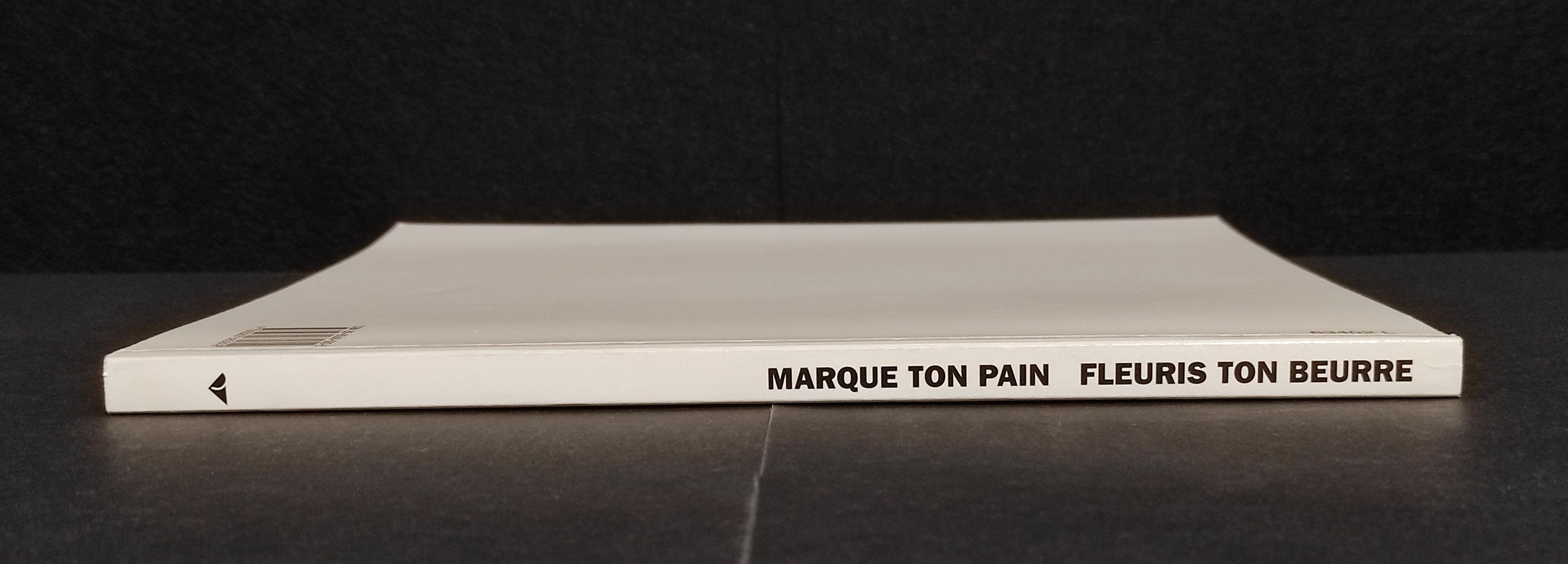 Marque ton Pain Fleuris Ton Beurre - Ed. Priuli & Verlucca - 1998