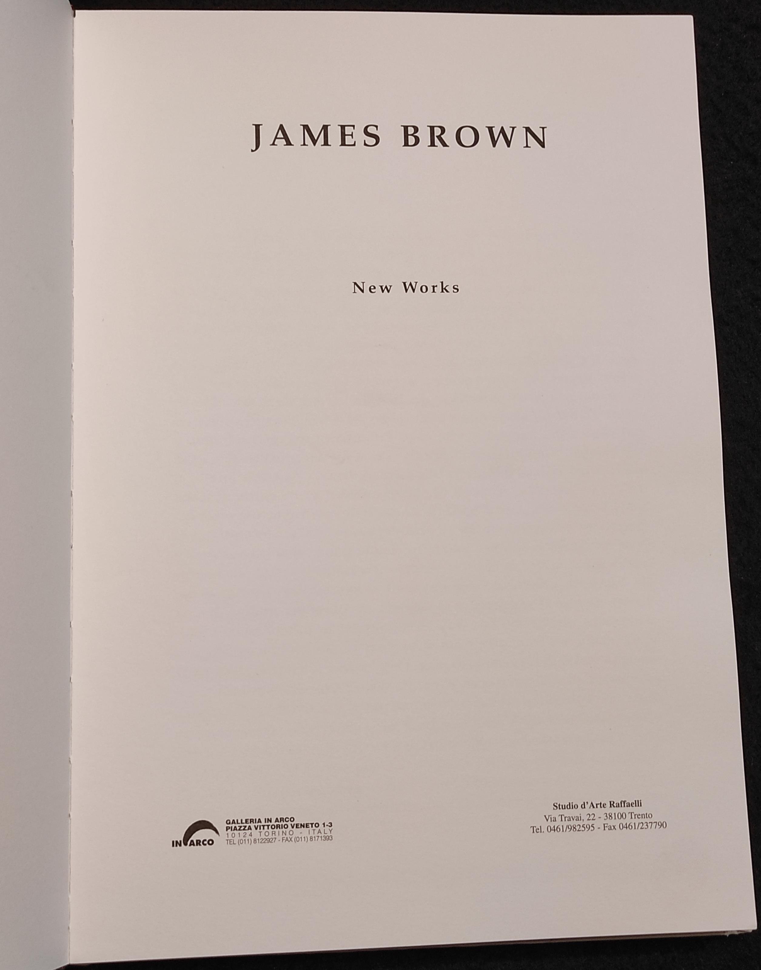 James Brown - New Works - Studio d'Arte Raffaelli - 1999 - Ita/En - Arte