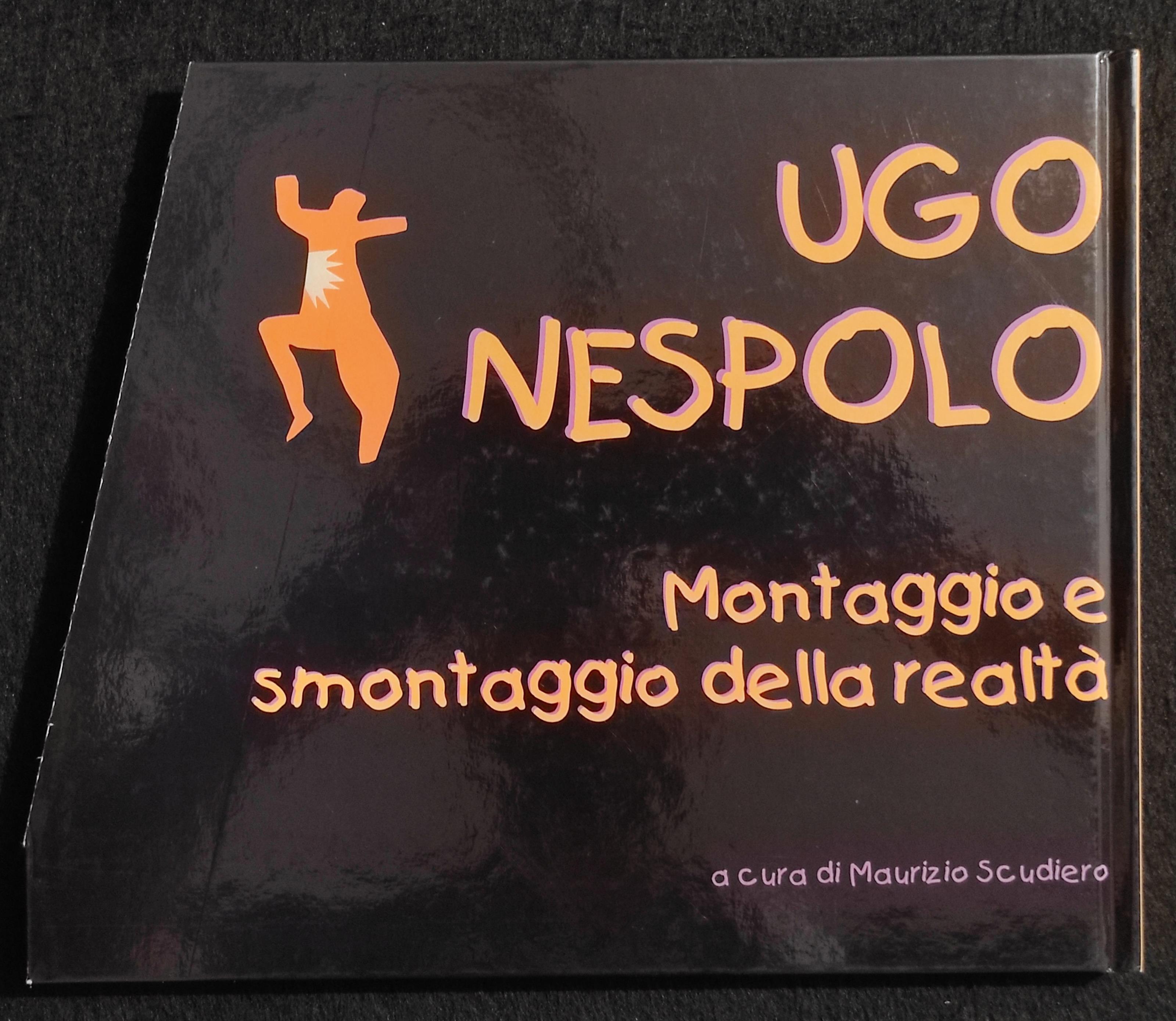 Ugo Nespolo - Montaggio e Smontaggio Realtà - Studio 53 Arte - 2000