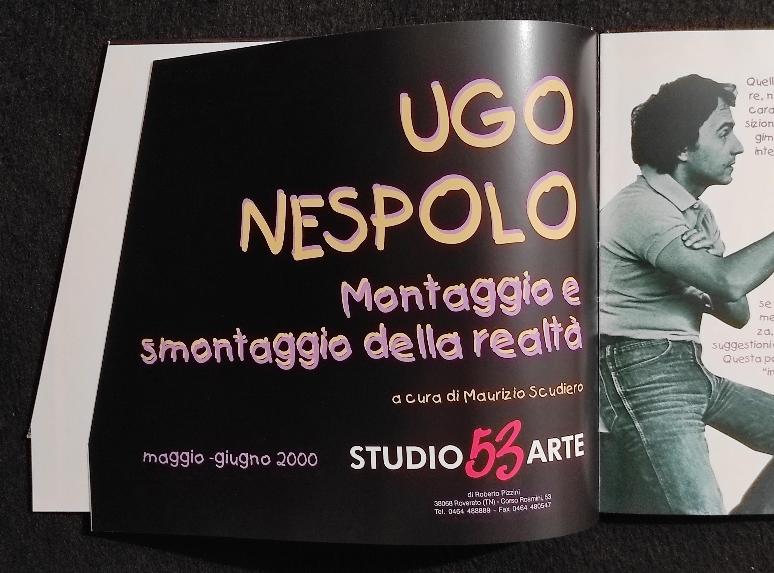 Ugo Nespolo - Montaggio e Smontaggio Realtà - Studio 53 Arte - 2000