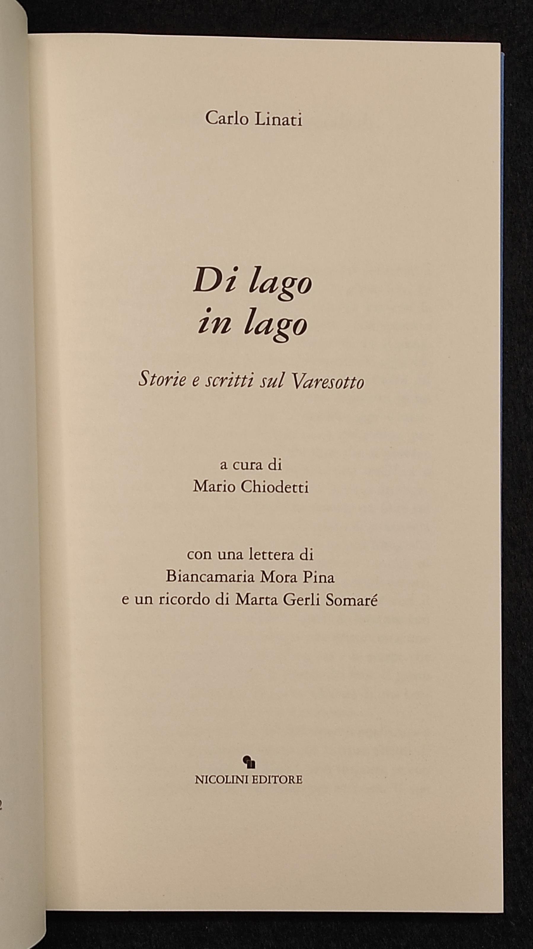 Di Lago in Lago - Storie sul Varesotto - C. Linati - Nicolini Ed. - 2002