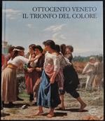 Ottocento Veneto Il Trionfo Del Colore - Canova - 2004