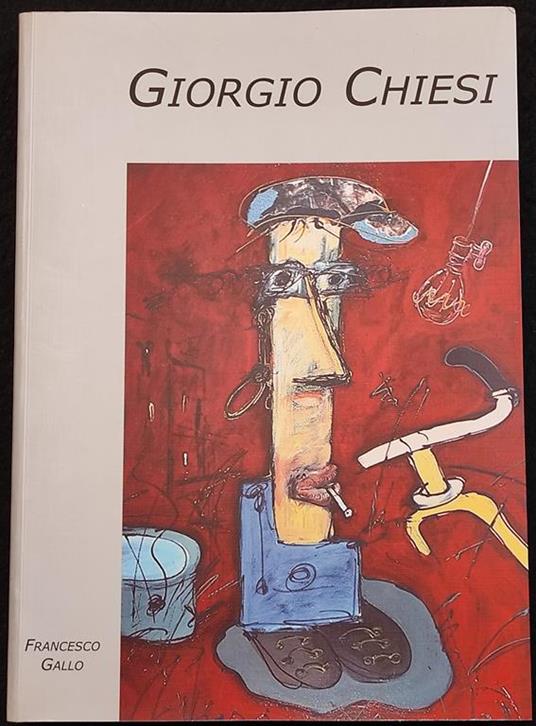 Giorgio Chiesi - F. Gallo - Ed. l'Indiano - 2004 - Arte - Francesco Gallo - copertina