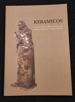 Keramicos - Percorso sulla Ceramica da A. Martini a L. Ontani