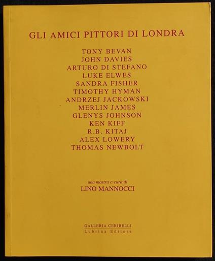Gli Amici Pittori di Londra - Bevan, Davies, Elwes, Fisher - Ed. Lubrina - Lino Mannocci - copertina