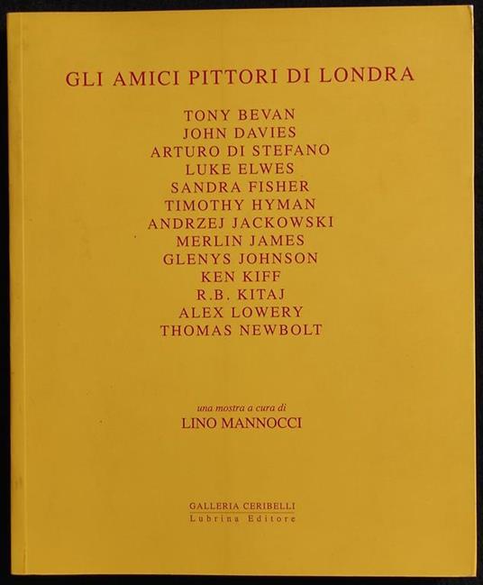 Gli Amici Pittori di Londra - Bevan, Davies, Elwes, Fisher - Ed. Lubrina - Lino Mannocci - copertina