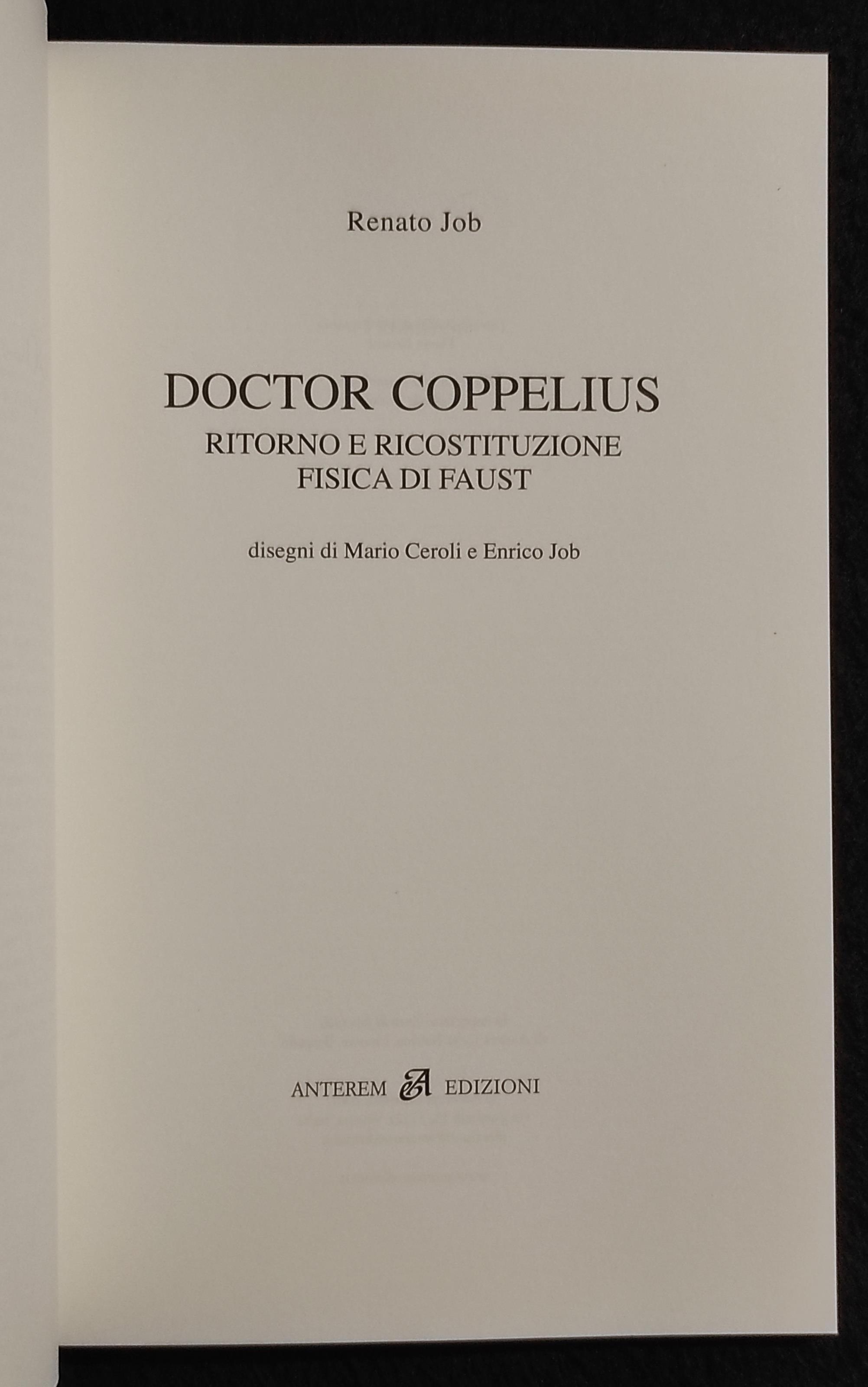 Doctor Coppelius - Ritorno e Ricostituzione Fisica di Faust - R. Job - 2007