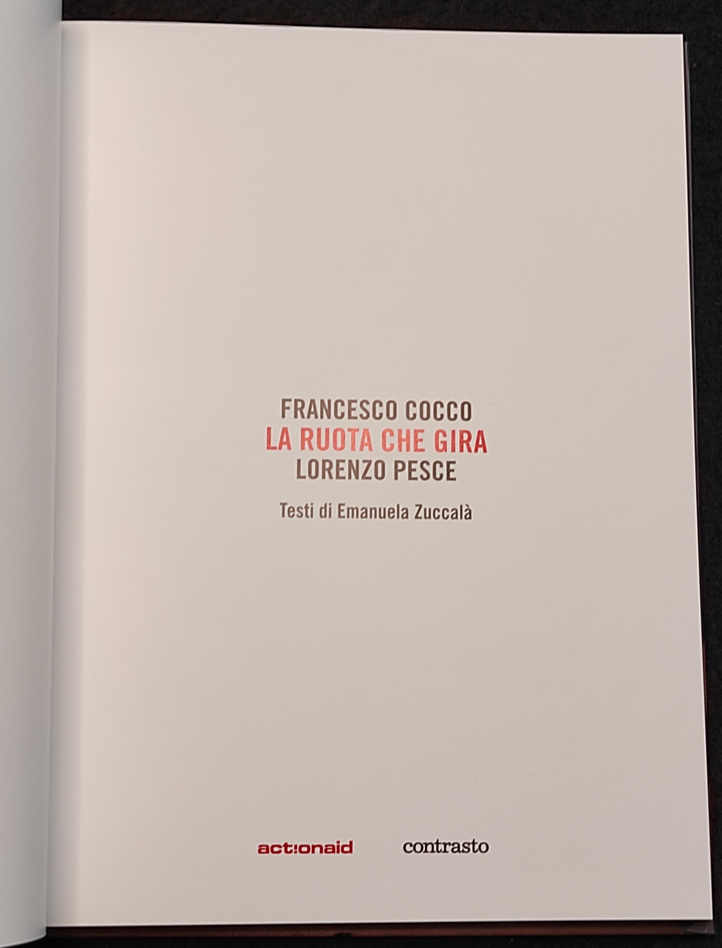 La Ruota Che Gira - F. Cocco, L. Pesce - Ed. Contrasto - 2007
