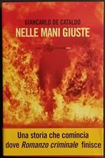 Nelle Mani Giuste - G. De Cataldo - Ed. Einaudi - 2007