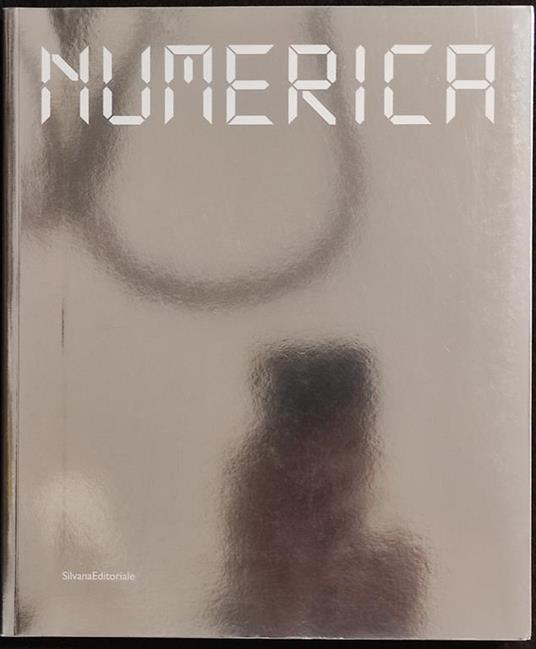 Numerica - Palazzo delle Papesse - Silvana Editoriale - 2007 - copertina