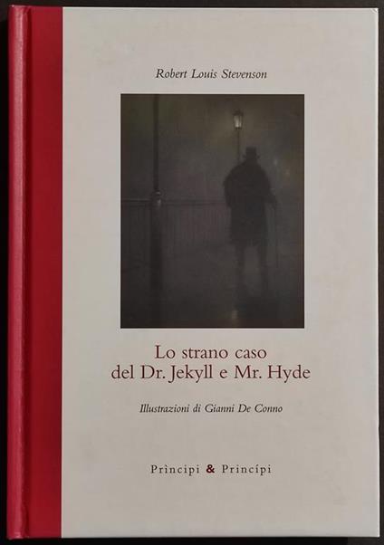 Lo Strano Caso del Dr. Jekyll e Mr. Hyde - R. L. Stevenson - Ed. Principi - 2010 - Robert Louis Stevenson - copertina