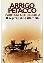L' armata nel deserto Il segreto di El Alamein