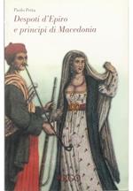 Despoti d'Epiro e principi di Macedonia Esuli albanesi nell'Italia del Rinascimento