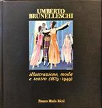 Umberto Brunelleschi illustrazione, moda e teatro (1879 – 1949)