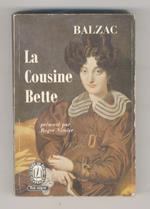 La Cousine Bette. (Texte intégral).Présenté par Roger Nimier