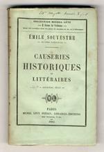Causeries historiques et littéraires. 2ème Série. (Les pièces appelées satires - Aristophane - Pourquoi le peuple d'Athènes supportait ses attaques - Système sociaux que raille Arithophane; la republique de Platon - La grande histoire d'Hérodote - Th