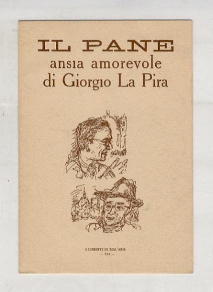 Il pane, ansia amorevole - Giorgio La Pira - copertina