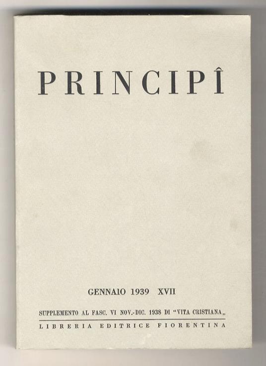 Principî. Supplemento a "Vita Cristiana". Dal n. 1 del gennaio 1939 al n. 10 dell'ottobre 1939 + il n. 1-2 del febbraio 1940 - copertina