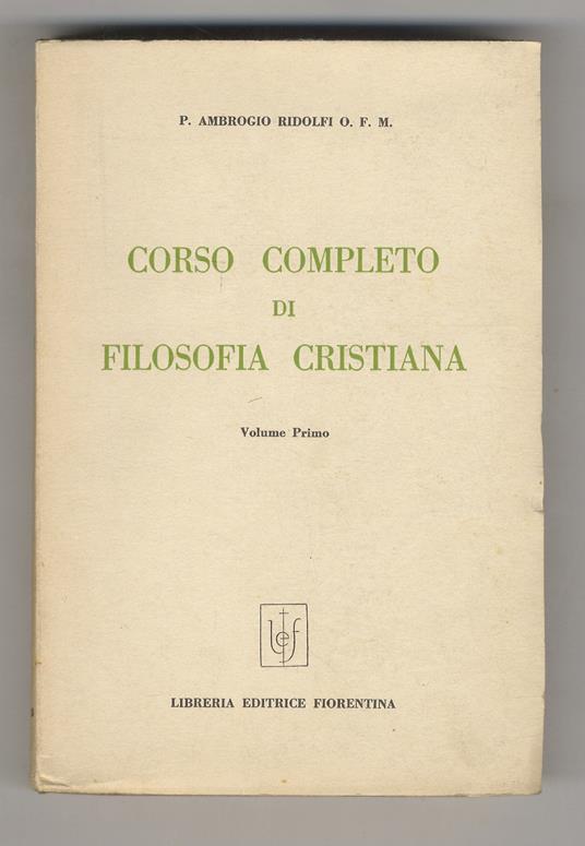 Corso completo di filosofia cristiana. Volume primo [- volume terzo] - copertina