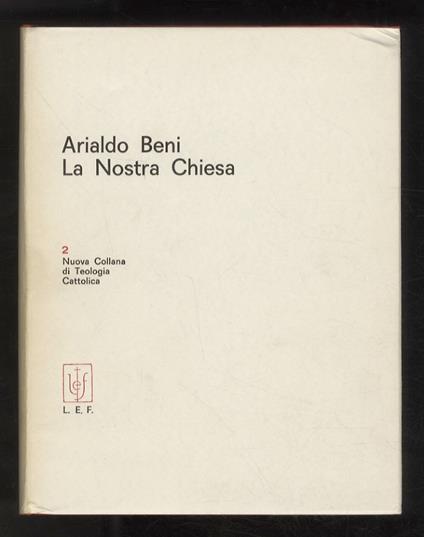 La nostra chiesa. III edizione - Arialdo Beni - copertina
