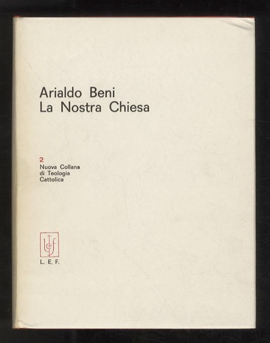 La nostra chiesa. III edizione - Arialdo Beni - copertina