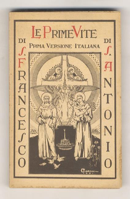 PRIME (LE) vite di s. Francesco e di S. Antonio. Prima versione italiana - copertina