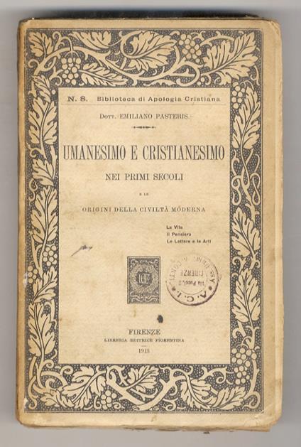 Umanesino e Cristianesimo nei primi secoli, e le origini della civiltà moderna - copertina