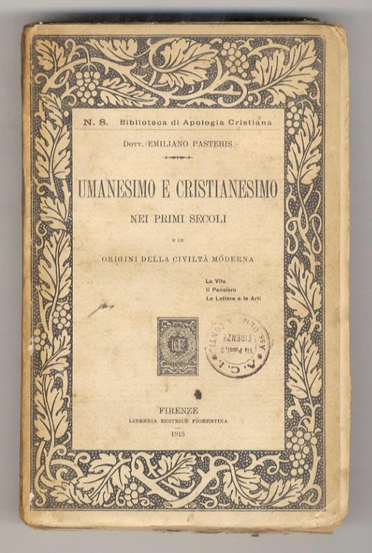 Umanesino e Cristianesimo nei primi secoli, e le origini della civiltà moderna - copertina