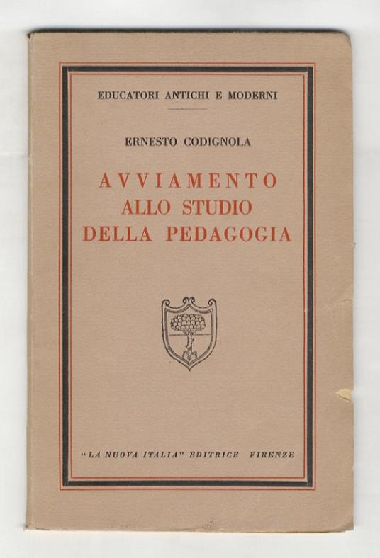 Avviamento allo studio della pedagogia - Ernesto Codignola - copertina