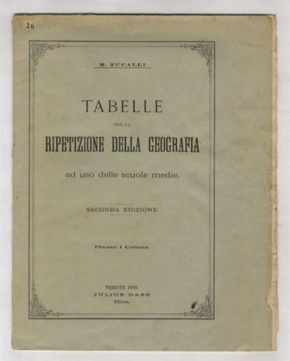 Tabelle per la ripetizione della geografia ad uso delle scuole medie. Seconda edizione - copertina