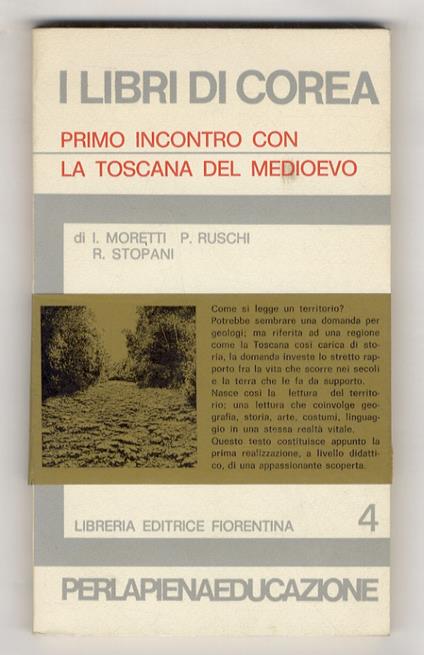 Primo incontro con la Toscana del Medioevo. Contributi per ricerche storico-territoriali - copertina