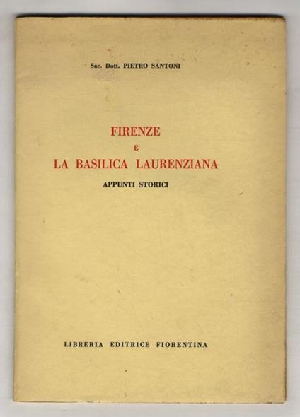 Firenze e la Basilica Laurenziana. Appunti storici - copertina