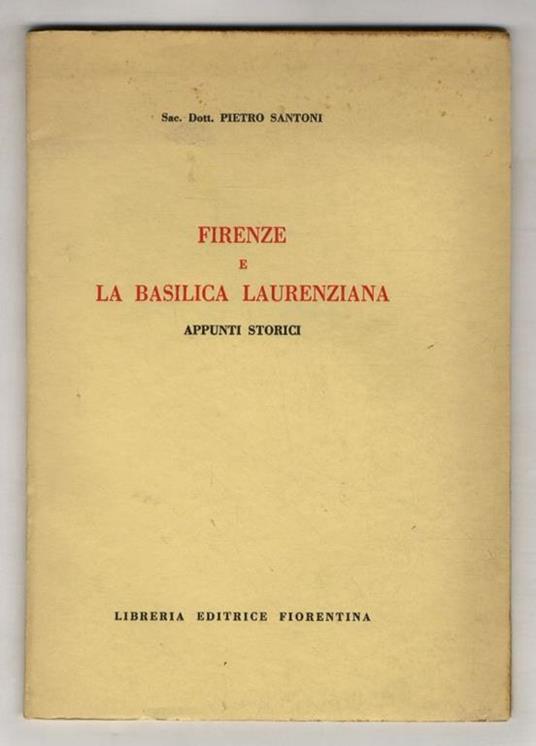 Firenze e la Basilica Laurenziana. Appunti storici - copertina