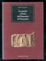 La musica a Prato dal Duecento al Novecento