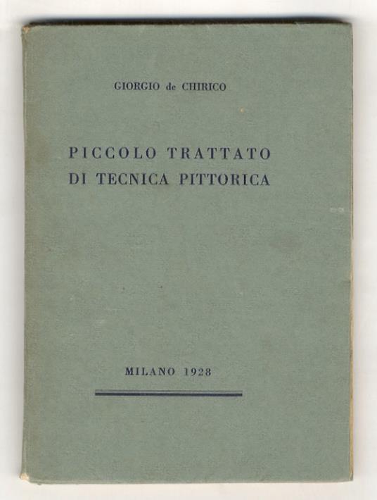 Piccolo trattato di tecnica pittorica - Giorgio De Chirico - copertina