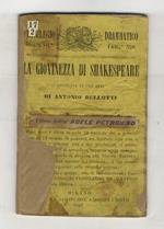 La giovinezza di Shakespeare. Commedia in tre atti