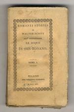 Le acque di S. Ronano. Romanzo storico di Walter Scott, volgarizzato dal professore Gaetano Barbieri. Tomo I. Tomo II. Tomo III