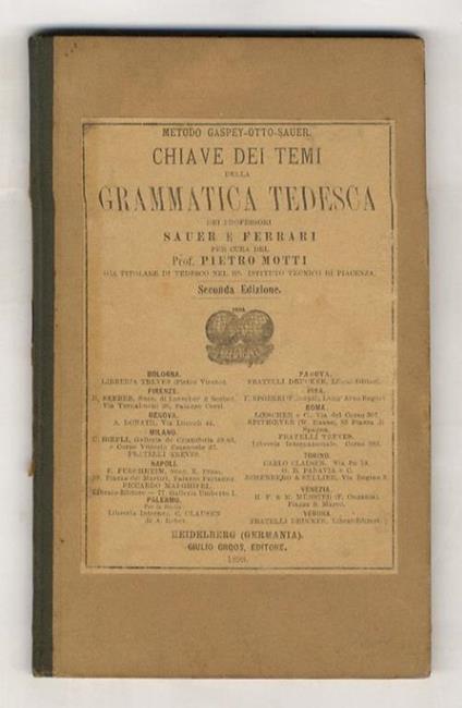 Chiave dei temi della grammatica tedesca (...) Per cura del Prof. Pietro Motti (...) Seconda edizione - copertina