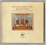 Vita di corte nel Rajasthan. Miniature indiane dal XVIII al XIX secolo