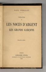 Les Noces d'argent - Les Grands garçons. 2ème édition
