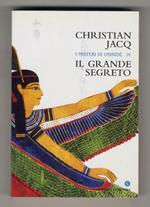 I misteri di Osiride IV: il grande segreto