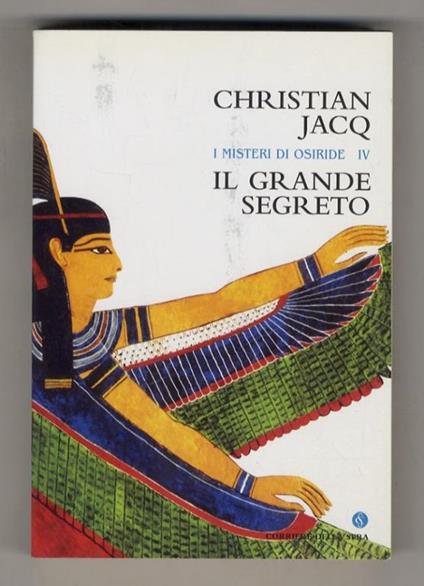 I misteri di Osiride IV: il grande segreto - Christian Jacq - copertina