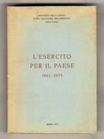 L' esercito per il paese, 1861-1975