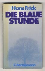 Die blaue Stunde. Roman
