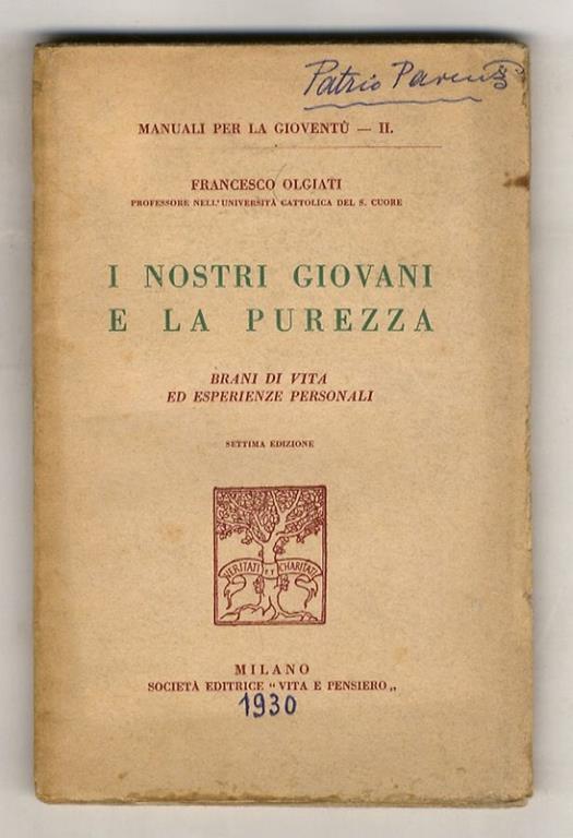 I nostri giovani e la purezza. Brani di vita ed esperienze personali. Settima edizione - Francesco Olgiati - copertina