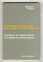 Lettera ai Colossesi e Lettera a Filemone. (Traduzione di P.Bonaventura da Malè)