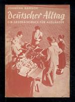 Deutscher Alltag. Ein Gesprächsbuch für Ausländer. Sechste überarbeite Auflage