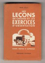Les leçons de choses et les exercises d'observation. Cours moyen et supérieur