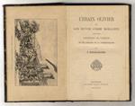 Urbain Olivier et son oeuvre comme moraliste. Avec des souvenirs de famille et des extraits de sa correspondance [...]